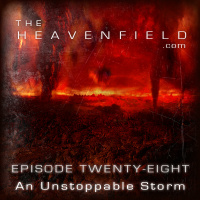 Episode 28 - An Unstoppable Storm