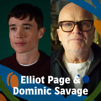 Elliot Page and Dominic Savage: Improvising a film about coming home