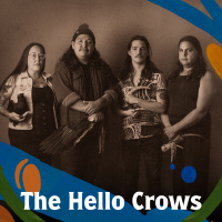 The Hello Crows on reconnecting with their Indigenous heritage through music