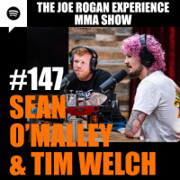 JRE MMA Show #147 with Sean OMalley  Tim Welch