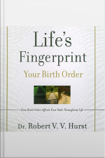 Lifes Fingerprint: How Birth Order Affects Your Path Throughout Life