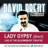 Lady Gypsy - Live at Londons Bloomsbury Theatre