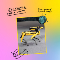 Everyone  Robot Dogs