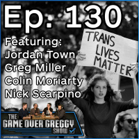 Transgender Rights and Freebies at the Groccery Store - The GameOverGreggy Show Ep. 130