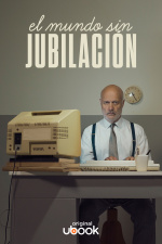 El mundo sin jubilación