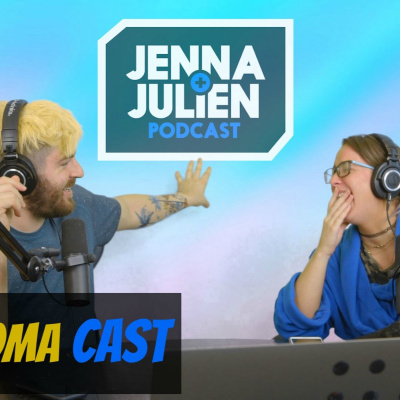 Jenna  Julien Podcast