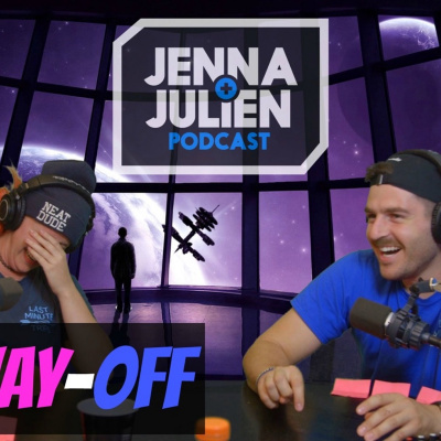 Jenna  Julien Podcast