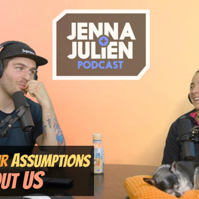 Jenna  Julien Podcast