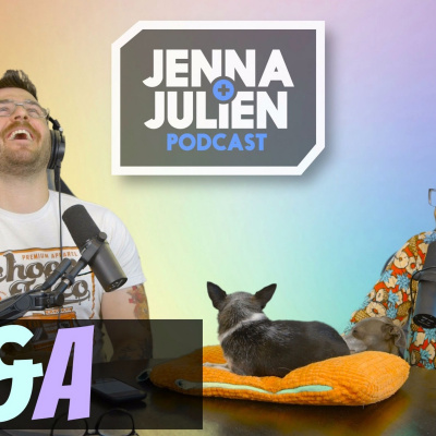 Jenna  Julien Podcast