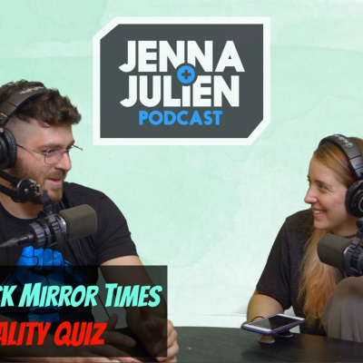 Jenna  Julien Podcast
