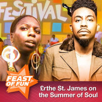 FOF #2985 - Erthe St. James on the Summer of Soul
