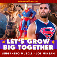 Building Superhero Muscle - Joe Miksan