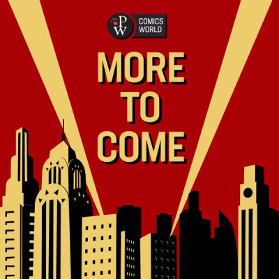 PW Comics World: More To Come