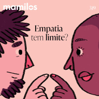 Empatia tem limite?