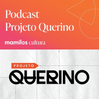 Mamilos Cultura 73: Podcast “Projeto Querino” - resgatando a história do Brasil