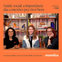 Saúde social: a importância das conexões pra viver bem