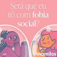 Será que eu tô com fobia social?