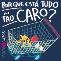 Por que está tudo tão caro?