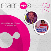 #78 - Lei Maria da Penha e Derrotas