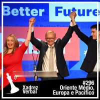 Xadrez Verbal #296 Já é Governo Novo na Austrália