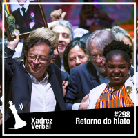 Xadrez Verbal #298 Petro Presidente
