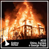 Xadrez Verbal #232 Protestos nos EUA