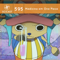 Medicina em One Piece (SciCast #595)