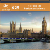 História do Parlamentarismo (SciCast #629)