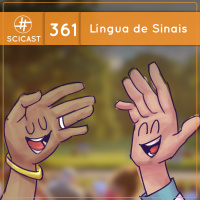 Língua de Sinais (SciCast #361)