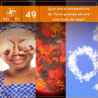 Qual era a temperatura da Terra quando ela era uma bola de fogo? (SciKids #49)