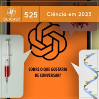 A Ciência em 2023, expectativas (SciCast #525)