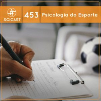 Psicologia do Esporte (SciCast #453)