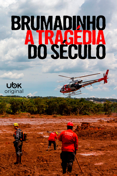 Brumadinho - A tragédia do século