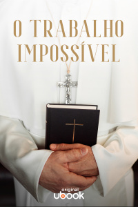 Capítulo 2: O trabalho impossível