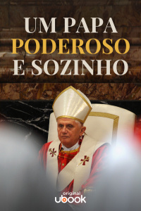 Capítulo 3: Um Papa poderoso e sozinho