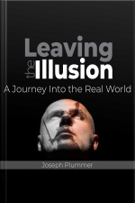 Leaving The Illusion