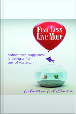 Fear Less, Live More