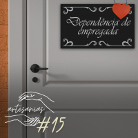 Vida de Empregadas Domésticas- Artesanias 15