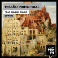 Com Texto 019 – Missão Primordial