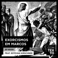 Com Texto 009 – Exorcismos em Marcos