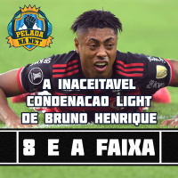 8 e a faixa - A inaceitável condenação light de Bruno Henrique