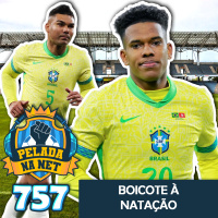 Pelada na Net #757 - Boicote à Natação