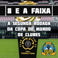 8 e a faixa - A segunda rodada da Copa do Mundo de Clubes