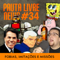 Pauta Livre News #34 – Fobias, Imitações e Missões
