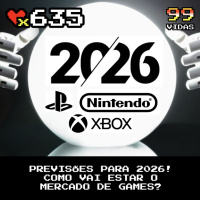 99Vidas 635 - Previsões para 2026