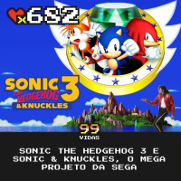99Vidas 682 - Sonic The Hedgehog 3 amp Knuckles