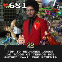 99Vidas 681 - TOP 10 dos Amigos feat João Pimenta