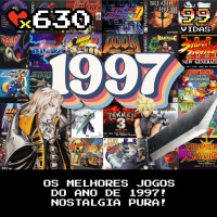 99Vidas 630 - Os Melhores Jogos de 1997