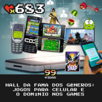 99Vidas 683 - Hall da Fama dos Gêneros: Jogos para Celular