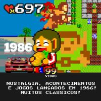 99Vidas 697 - Os Melhores Jogos de Videogame de 1986